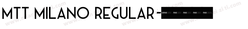MTT Milano Regular字体转换